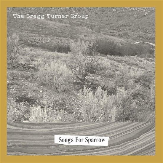 Cover for Gregg -Group- Turner · Songs For Sparrow (CD) (2023)