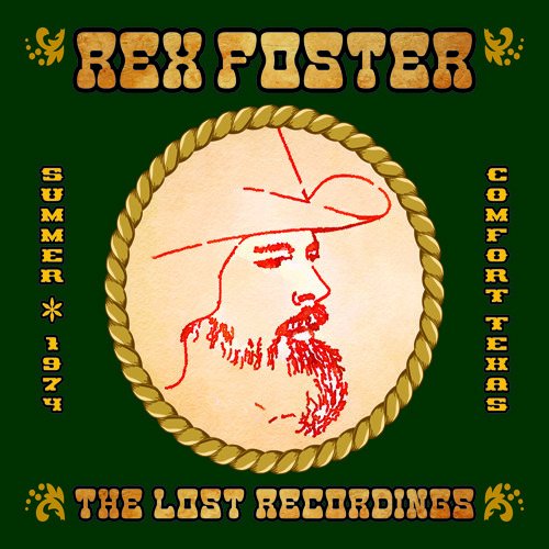 The Lost Recordings - Rex Foster - Musiikki - STEADYBOY RECORDS - 0614511842020 - perjantai 5. huhtikuuta 2024