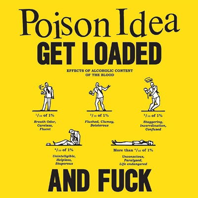 Get Loaded And Fuck - Poison Idea - Muziek - AMERICAN LEATHER - 0614511871020 - 10 september 2021