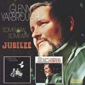 Cover for Glenn Yarbrough · Somehow Someway Jubilee (CD) (2022)