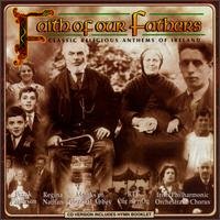 Faith of Our Fathers-classic Religious Anthems-v/a - Faith of Our Fathers - Music - Valley - 0618321502020 - September 9, 1997
