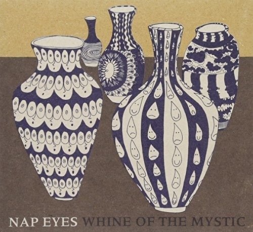 Cover for Nap Eyes · Whine of the Mystic (CD) (2015)