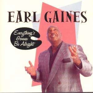 Cover for Earl Gaines · Everything's Gonna Be Alright (CD) (2011)
