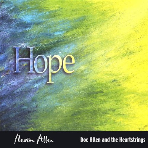 Hope - Newton Allen - Musikk - Opus In Process - 0634479476020 - 24. juni 2003