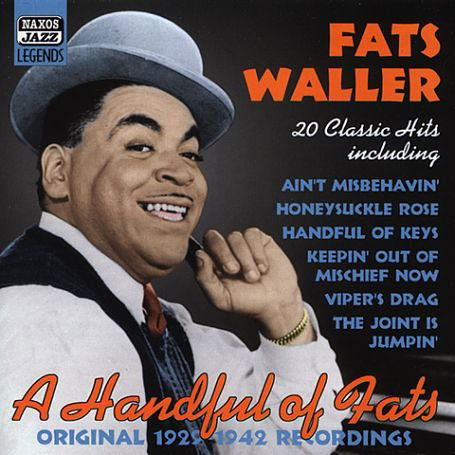 Handfull Of Fats - Fats Waller - Musiikki - NAXOS - 0636943276020 - maanantai 18. toukokuuta 2009