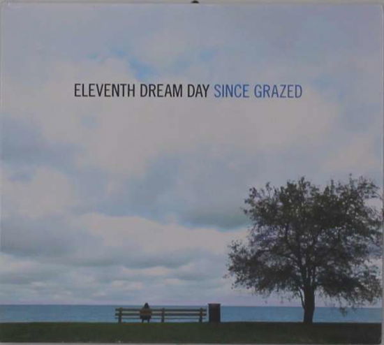 Cover for Eleventh Dream Day · Since Grazed (CD) [Limited edition] (2022)