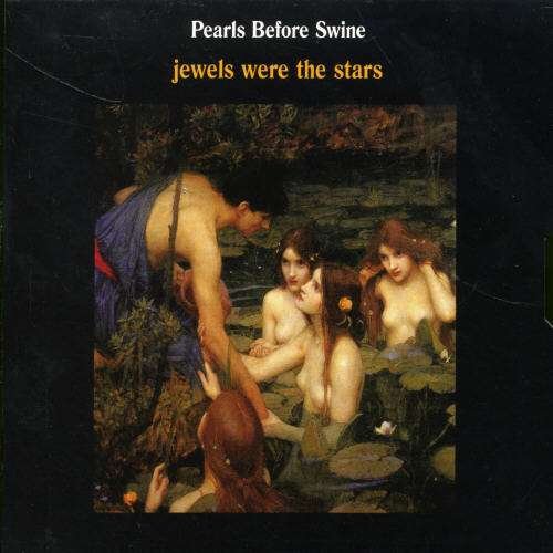 Cover for Pearls Before Swine · When Jewels Were Stars (CD) (2003)