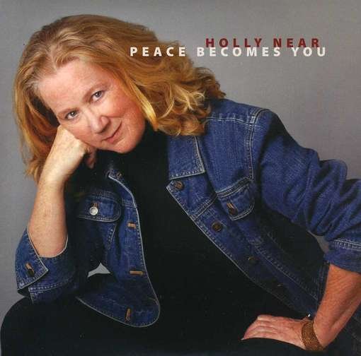 Peace Becomes You - Holly Near - Musik - CALICO - 0646506001020 - 30. august 2012