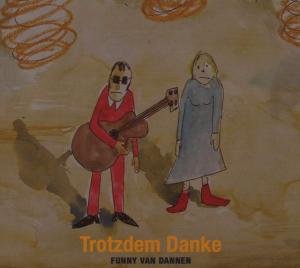 Cover for Funny Van Dannen · Trotzdem Danke (CD) (2007)