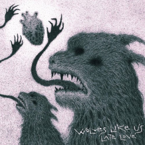 Cover for Wolves Like Us · Late Love (CD) (2011)
