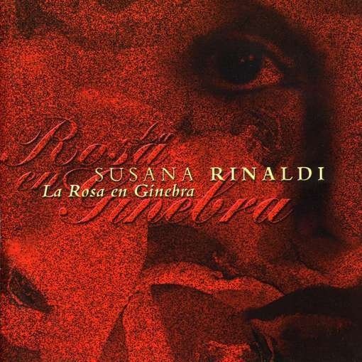 Rosa en Ginebra - Susana Rinaldi - Music - Argentina Musical - 0656291931020 - August 5, 2002