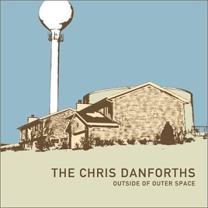 Chris Danforths · Chris Danforths - Outside of Outer Space (CD) (2023)