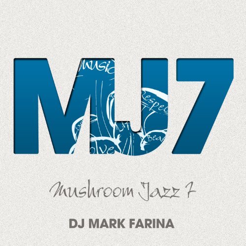 Cover for Mark Farina · Mushroom Jazz 7 (CD) [Digipak] (2011)