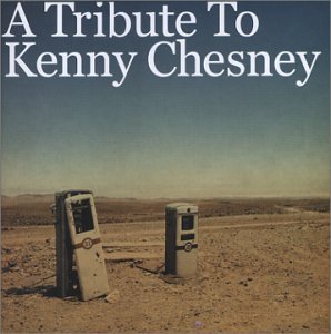 Tribute To Kenny Chesney - Various Artists - Musik - Cleopatra - 0666496430020 - 1. februar 2010