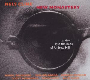 New Monastery - Nels Cline - Muziek - CRYPTOGRAMOPHONE - 0671860013020 - 25 september 2006