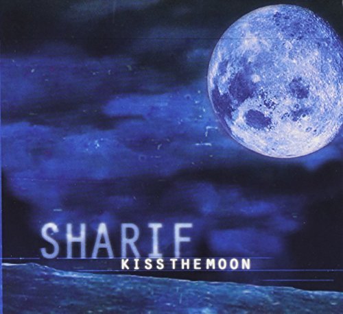 Cover for Sharif · Kiss the Moon (CD) (2005)