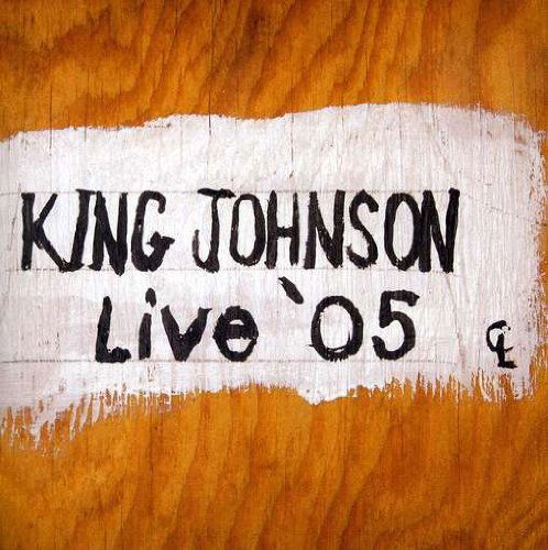 Cover for King Johnson · Live '05 (CD) (2006)