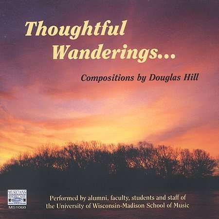 Cover for Hill · Thoughtful Wanderings (CD) (2001)