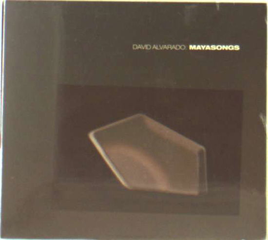 Mayasongs - David Alvarado - Musique - PEACEFROG - 0689781201020 - 14 janvier 2019