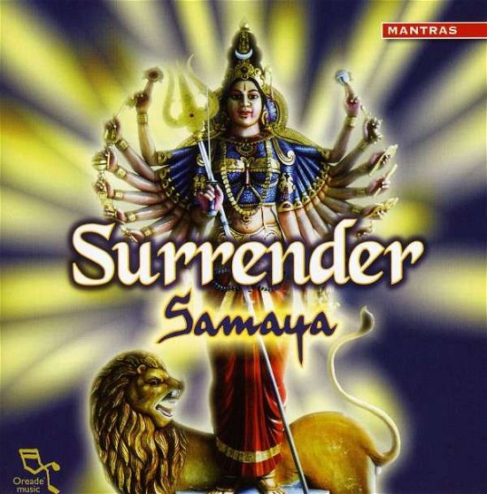 Surrender - Samaya - Música - OREADE - 0689973655020 - 13 de novembro de 2008
