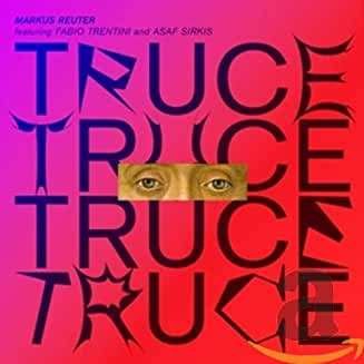 Cover for Markus Reuter · Truce (CD) [Digipack] (2020)