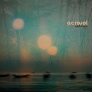 Cover for Aerosol · Airborne (CD) (2009)