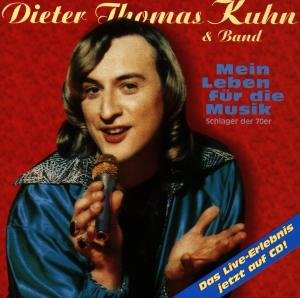 Cover for Dieter Thomas Kuhn · Mein Leben Für Die Musik (CD) (1995)