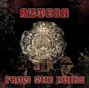 Cover for Azteca · From the Ruins (CD) (2009)