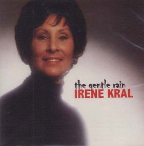 Cover for Irene Kral · Gentle Rain (CD) (2005)