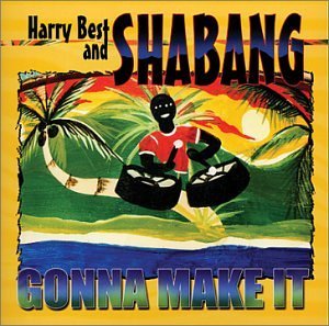 Gonna Make It - Best,harry & Shabang - Music - Chataigne - 0709363707020 - April 23, 2002