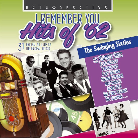 I Rememner you - Hits of '62 Retrospective Pop / Rock - Presley Checker Orbison Shadows - Musique - DAN - 0710357421020 - 16 janvier 2013