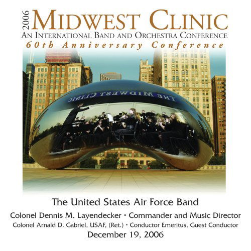 Cover for United States Air Force Band · 2006 Midwest Clinic (CD) (2009)