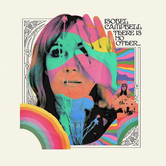 There Is No Other... - Isobel Campbell - Música - COOKING VINYL LIMITED - 0711297522020 - 7 de fevereiro de 2020