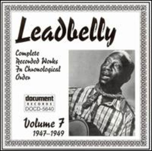 Complete Recorded Works Volume 7: 1947-1949 - Leadbelly - Music - BLUES - 0714298564020 - April 28, 2021