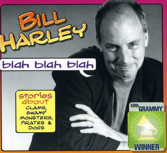 Cover for Bill Harley · Blah Blah Blah (CD) [Digipak] (2008)