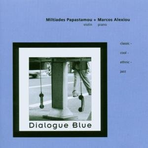Cover for Miltiades Papastamou · Dialogue Blue (CD) (2017)