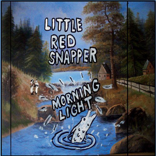 Cover for Little Red Snapper · Morning Light (CD) [Digipak] (2009)