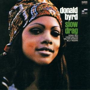 Slow Drag - Donald Byrd - Musik - EMI - 0724353556020 - 28 januari 2002