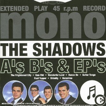 A's, B's and... EP's - Shadows (The) - Music - EMI - 0724358311020 - May 1, 2003