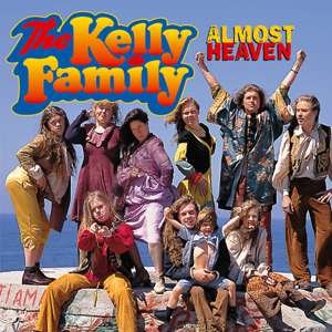 Almost Heaven - Kelly Family - Musiikki - CAPITOL - 0724359439020 - torstai 26. elokuuta 2004