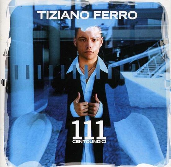 Cover for Tiziano Ferro · Tiziano Ferro - 111 Centoundici - Italian (CD)