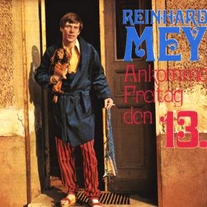 Cover for Reinhard Mey · Ankomme Freitag Den 13. (CD) (2010)