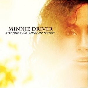 Cover for Minnie Driver · Everything I'Ve Got In My (CD) (1901)
