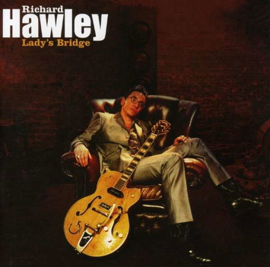 Lady's Bridge (With Dvd) [deluxe Edition] - Richard Hawley - Música - MUTE - 0724596937020 - 2 de outubro de 2007