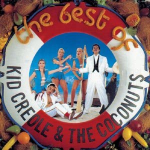 Cover for Kid Creole And The Coconuts · The Best Of Kid Creole &amp; The Coconuts (CD) (1999)