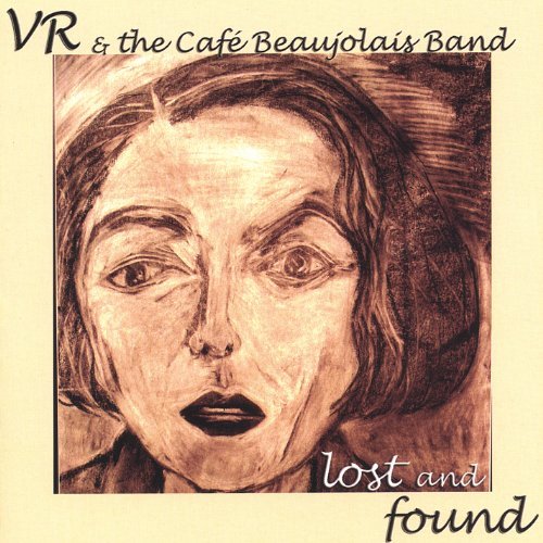Vr & the Cafe Beaujolais Band Lost & Found - Vr Smith - Music - CD Baby - 0735231775020 - September 7, 2004