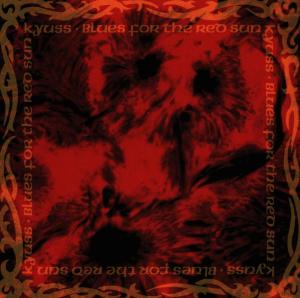 Blues For The Red Sun - Kyuss - Musique - ELEKTRA - 0737056134020 - 15 février 1993