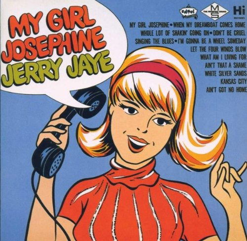 Cover for Jerry Jaye  · My Girl Josephine (CD)