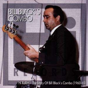 Cover for Bill Black · Hi Rollin: Story Of Bill Black (CD)