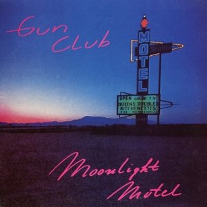 Cover for Gun Club · Moonlight Motel (CD) (2014)